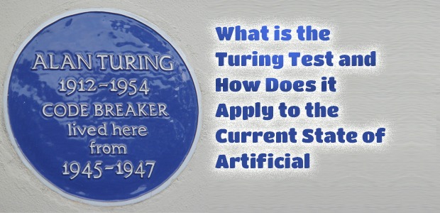 What is the Turing Test and How Does it Apply to the Current State of Artificial Intelligence?